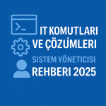 It-komutlari-rehber-2025